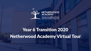 Y6 Transition  Netherwood Academy Virtual Tour [upl. by Anircam382]