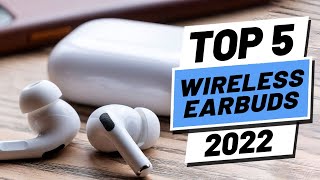 Top 5 BEST Wireless Earbuds of 2022 [upl. by Anneirb288]