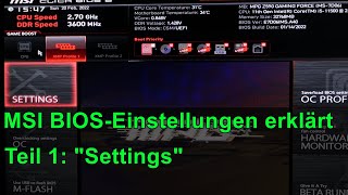 MSI BIOSEinstellungen erklärt  Teil 1 quotSettingsquot [upl. by Garald661]