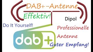 DAB Antenne selber bauen sehr guter EmpfangEffektiv quotWUNDERANTENNEquot [upl. by Baillieu]