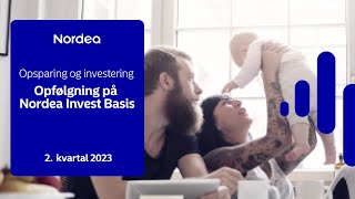 Opfølgning på Nordea Invest Basis  2 kvartal 2023 [upl. by Jeni]