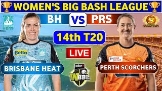 Brisbane Heat Women vs Perth Scorchers Women 14th T20  PRSW vs BHW Live Score amp Commentary WBBL [upl. by Yborian]