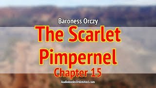 The Scarlet Pimpernel Audiobook Chapter 15 [upl. by Stutzman]