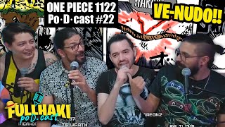 Full Haki PoDcast 22  EL VENUDO ONE PIECE 1122  Full Haki Marco [upl. by Postman]