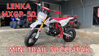 LENKA MXGP50 MINI TRAIL 50CC 4TAK MATIC  RING 1210 [upl. by Lovett524]