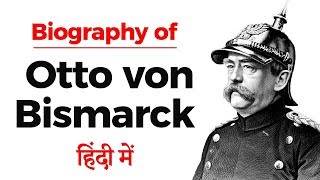 Biography of Otto von Bismarck Founder and first chancellor of the German Empire [upl. by Neenwahs]