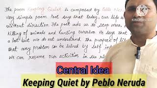 Keeping Quiet central idea by Peblo Niruda class 12 [upl. by Goodyear]