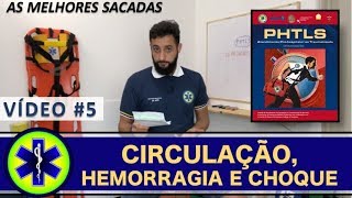 PHTLS  CIRCULAÇÃO HEMORRAGIA E CHOQUE AS MELHORES SACADAS [upl. by Ahron]