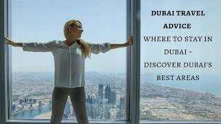 Where to stay in Dubai  Dubai Travel Advice [upl. by Aihsenek]