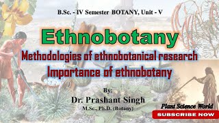 Ethnobotany amp Methodologies of ethnobotanical research [upl. by Kahle937]