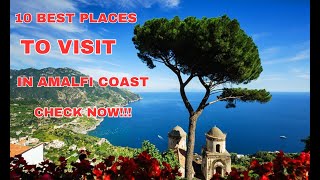 Unveiled Explore the 10 Best Destinations in Amalfi Coast [upl. by Aisel]