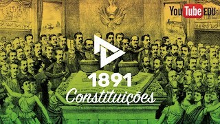 AULA 0310  A CONSTITUIÇÃO DE 1891 E O REPUBLICANISMO BRASILEIRO [upl. by Ogden]