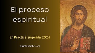 El proceso espiritual  2º práctica sugerida  8 de enero de 2024 [upl. by Manouch]