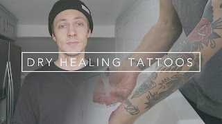 Dry Healing Your New Tattoo [upl. by Tiga]