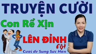 Tuyển tập truyện cười tiếu lâm Cực hay Xuất Sắc LÊN ĐỈNH CỘT Giúp bạn sung sức hơn Bé Hưng TV [upl. by Yanetruoc884]