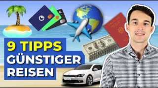 TOP 9 SPARTIPPS für deinen URLAUB Günstig Reisen  Reise amp Urlaubsplanung [upl. by Hsur]