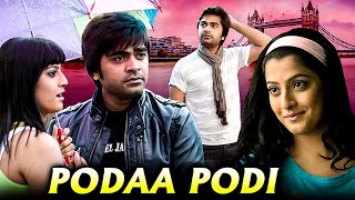 Podaa Podi Tamil Full Movie  போடா போடி  Simbu Varalaxmi Sarathkumar [upl. by Barcroft902]