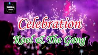 Celebration by Kool amp The Gang LYRICS [upl. by Horner]