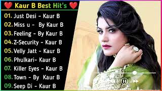 Kaur B New Song 2021  New Punjabi Jukebox  Kaur B New Songs  New Punjabi Songs 2022  New Songs [upl. by Vilberg]