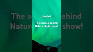 Why do Auroras happen The stunning science of the sky aurora ytshorts viralshorts shorts [upl. by Odrude195]