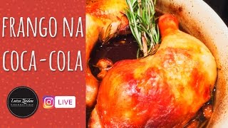 FRANGO NA COCA COLA  Instagram Live  luzaidan  LUIZA ZAIDAN [upl. by Eeramit127]