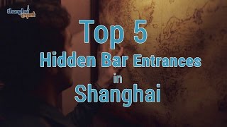 Top 5 Hidden Speakeasy Entrances in Shanghai [upl. by Fabiano]