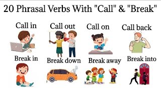 20  Phrasal Verbs with quotBreakquot amp quotCallquot  Common Phrasal verbs  phrasalverbs [upl. by Allsun]