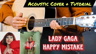 Happy Mistake   Lady Gaga  Guitar Cover  Tutorial ChordFinger pickingStrumming [upl. by Rise]