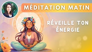 🌸Boostez Votre Vitalité  Méditation énergisante du matin🌸 [upl. by Garlen]