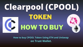 How to Buy Clearpool CPOOL Token On Trust Wallet Using UniSwap Exchange [upl. by Fernanda719]