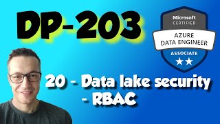 DP203 20  Azure data lake security  RoleBased Access Control RBAC [upl. by Aksehcnarf]