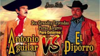 ANTONIO AGUILAR Y EL PIPORRO RANCHERAS EXITOS MIX 2021 [upl. by Hamlen]