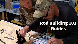 Rod building 101  Part 4  Guides and Wraps [upl. by Eatnad694]