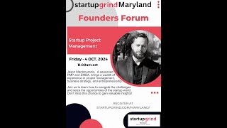 Startup Grind Maryland Ask the Expert Jason Mantzouranis 241004 [upl. by Barth287]