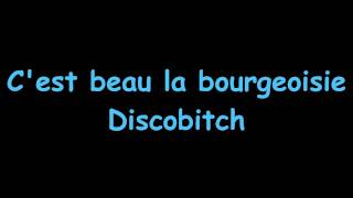 Discobitch  Cest beau la bourgeoisie  Lyrics HD amp HQ Citroën Werbung 2013 Song [upl. by Narak]