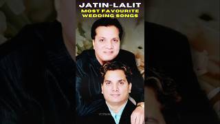 Top JatinLalit Wedding Hits You’ll Love bollywood weddingsong jatinlalit shorts [upl. by Kifar]