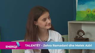 TALENTËT  Melek Aziri dhe Zehra Ramadani  Energji [upl. by Atikram]