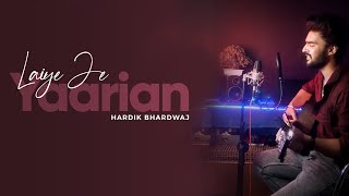 Laiye Je Yaarian  Hardik Bhardwaj  Amrinder Gill  Rendition  Pehchan Music [upl. by Irb728]