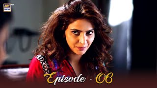 Besharam Episode 06  Saba Qamar  ARY Digital Drama [upl. by Osrit]