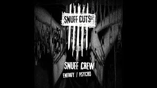 Snuff Crew  Energy [upl. by Vinny676]