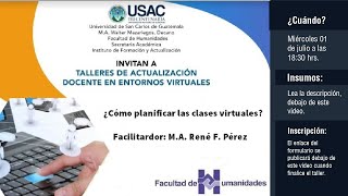 Taller 1 ¿Cómo planificar las clases virtuales  Facultad de Humanidades USAC [upl. by Quirita817]