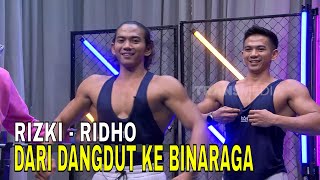 Rizki  Ridho Dari Dangdut Ke Binaraga  FYP 281124 Part 2 [upl. by Fillian]