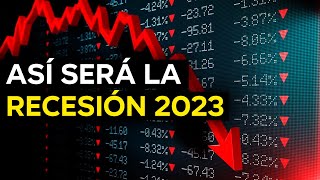 CÓMO SE FORMARÁ LA RECESIÓN DE 2023  CRISIS ECONOMICA [upl. by Sky200]