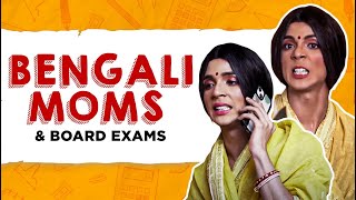 Bengali Moms amp Board Exams🥲 [upl. by Aillemac]