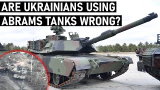 Are Ukrainians using Abrams Tanks Wrong US Tank Commander gives insight [upl. by Ahsaetan3]