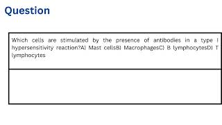 Which cells are stimulated by the presence of antibodies in a type I hypersensitivity reaction [upl. by Zebadiah625]