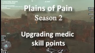 Episode 31  Upgrading medic skill points  Plains of Pain [upl. by Clellan288]