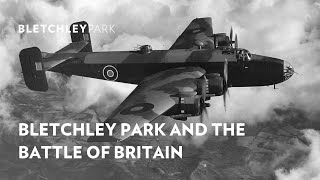 Bletchley Park and the Battle of Britain [upl. by Eicnarf]