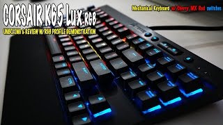 Corsair k65 LUX RGB Unboxing and RGB Profiles Is it the Best Mechanical Keyboard [upl. by Nedyarb]