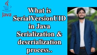 SerialVersionUID in Java Serialization amp deserialization  Java Interview QampA  Java [upl. by Onairam]